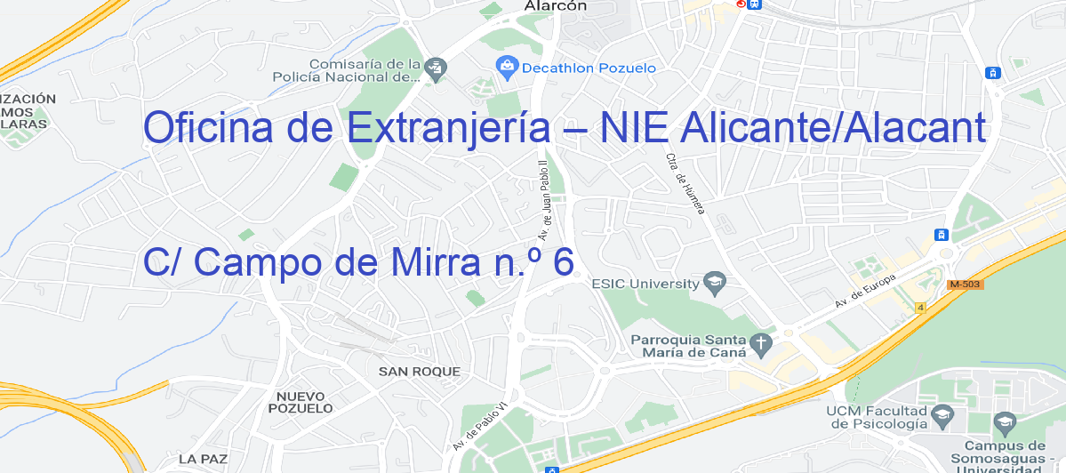 Oficina Calle C/ Campo de Mirra n.º 6 en Alicante/Alacant - Oficina de Extranjería – NIE